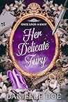 Her Delicate Fury by Danielle Doe