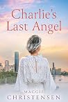 Charlie's Last Angel by Maggie Christensen
