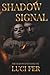 Shadow Signal: The Shadows ...