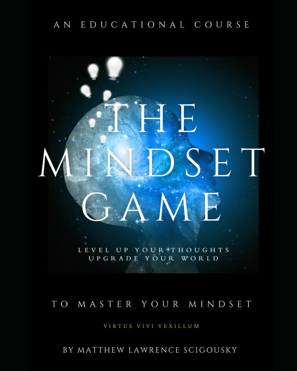 The Mindset Game: Book 3, Unlocking Your Greatest Assets Series