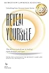 Reveal Yourself by Matthew  Lawrence Scigousky