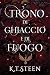 Trono di Ghiaccio e di Fuoc...