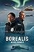 Borealis: Secrets, Sabotage, and the Arctic Cadence