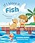 If I Were a Fish: An Underwater Wonder