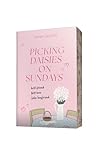 Picking daisies on sundays - La rom-com irrésistible by Liana Cincotti