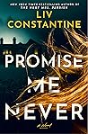 Promise Me Never:...