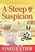 A Steep of Suspicion : A Ca...