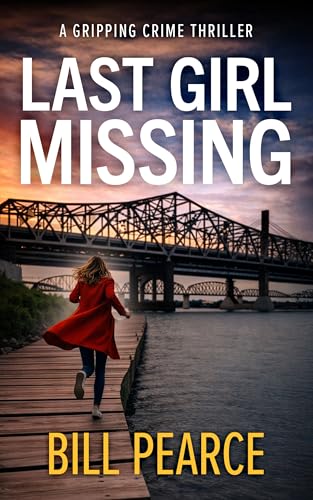LAST GIRL MISSING a gripping crime thriller (The Jameson Guard Thrillers Book 1)