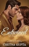 Book cover for Entwined: A Dark Steamy Indian Mafia Forced Marriage/Rejected Wife Romance (Crimson Vows Series Book 4)