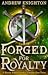 Forged for Royalty: A Heroi...
