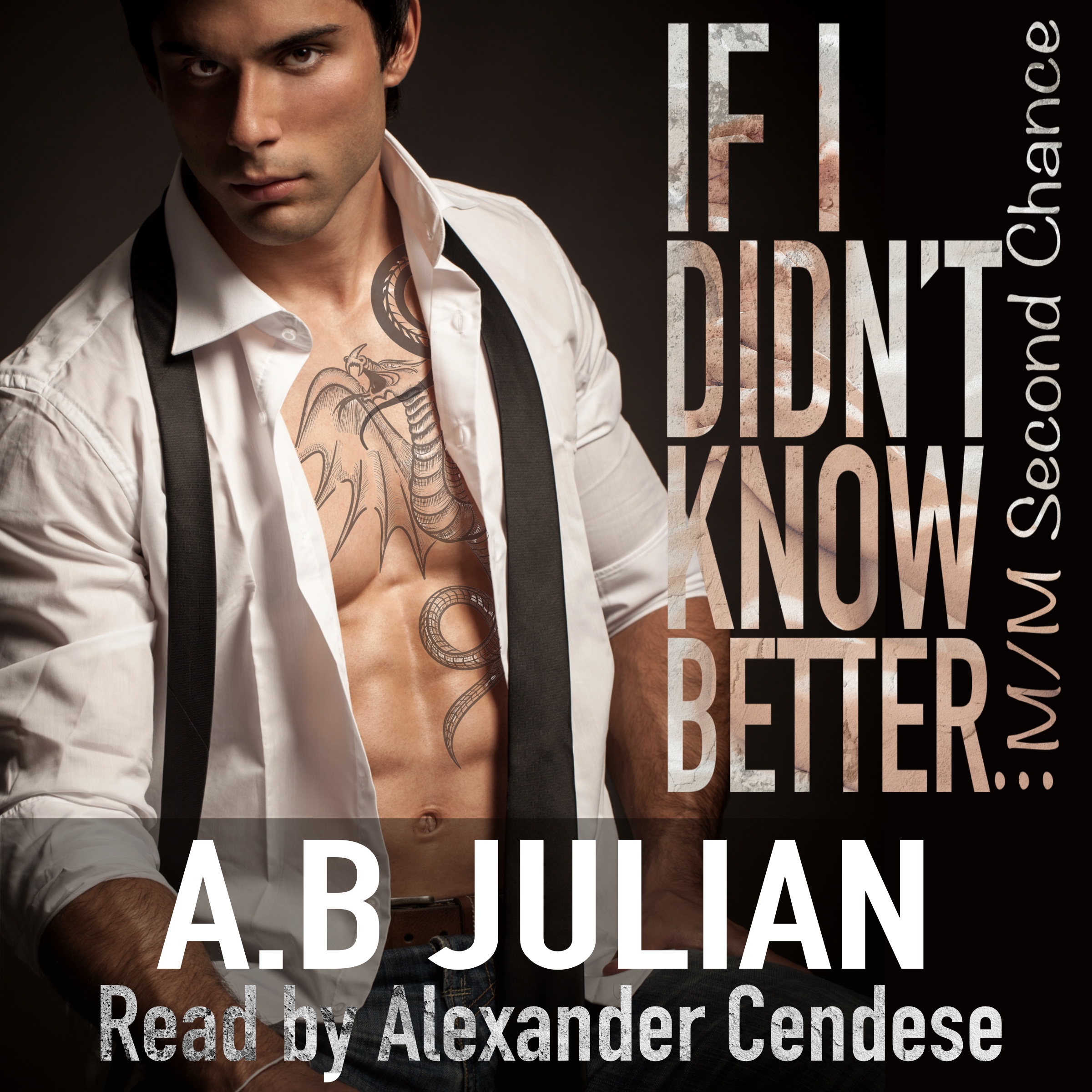 If I Didn't Know Better...: M/M Second Chance Romance (Audiobook)