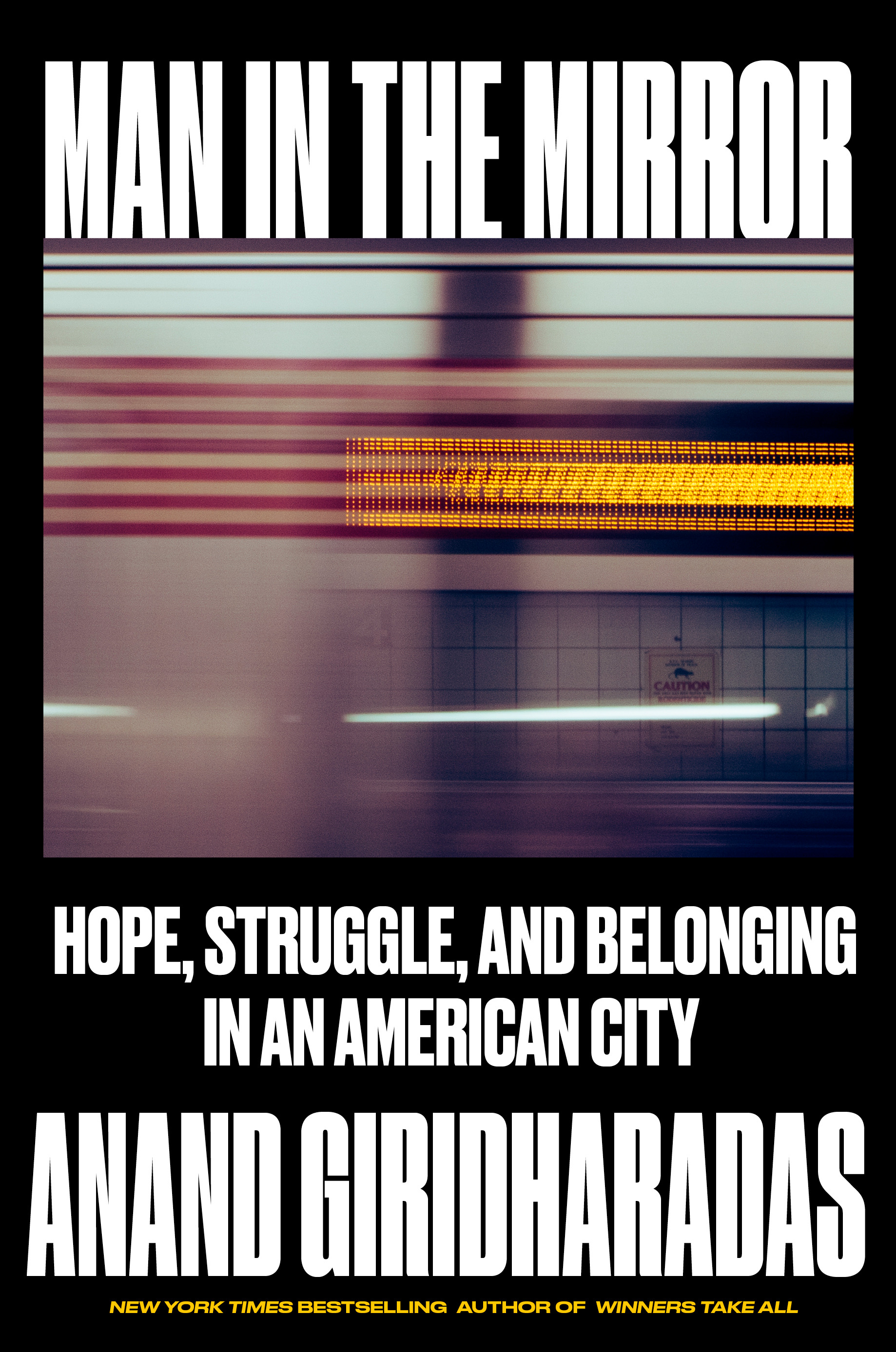 Man in the Mirror: Hope, Struggle, and Belonging in an American City (Hardcover)