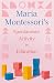 Maria Montessori's Spontane...