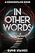 In Other Words by David Staines