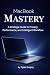 MacBook Mastery: A Strategi...