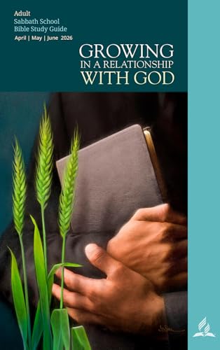 Growing In Relationship With God (Adult Bible Study Guide 2Q26)