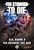 Too Stubborn to Die 2 by B. F. Huups