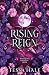 Rising Reign (The Wolves of Crescent Creek, 3)