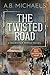 The Twisted Road by A. B. Michaels
