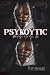 What You Not Gon Do-PSYKOYTIC