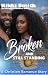 Broken and Still Standing: ...