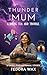 Thunder Mum: A Paranormal C...