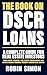 The Book on DSCR Loans: A C...