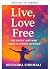Vive, Ama, Sé Libre