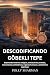 DESCODIFICANDO GÖBEKLI TEPE by Polly Sharman