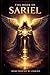 THE BOOK OF SARIEL: A Story of Mercy, Redemption and Return