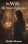 The Wife He Never...