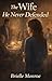 The Wife He Never Defended: A Marriage-in-Trouble Second Chance Romance (The Wife He Took for Granted)
