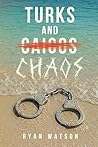 TURKS AND CHAOS