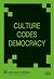Culture Codes Democracy