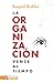 La organización vence al tiempo (Spanish Edition)