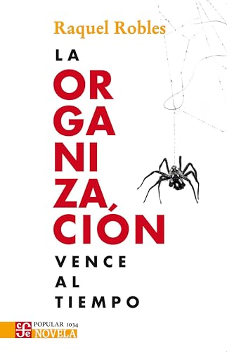 La organización vence al tiempo (Spanish Edition)