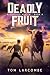 Deadly Fruit (Sponsored System Book 3)