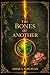 The Bones of Another