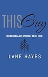 This Guy  by Lane Hayes
