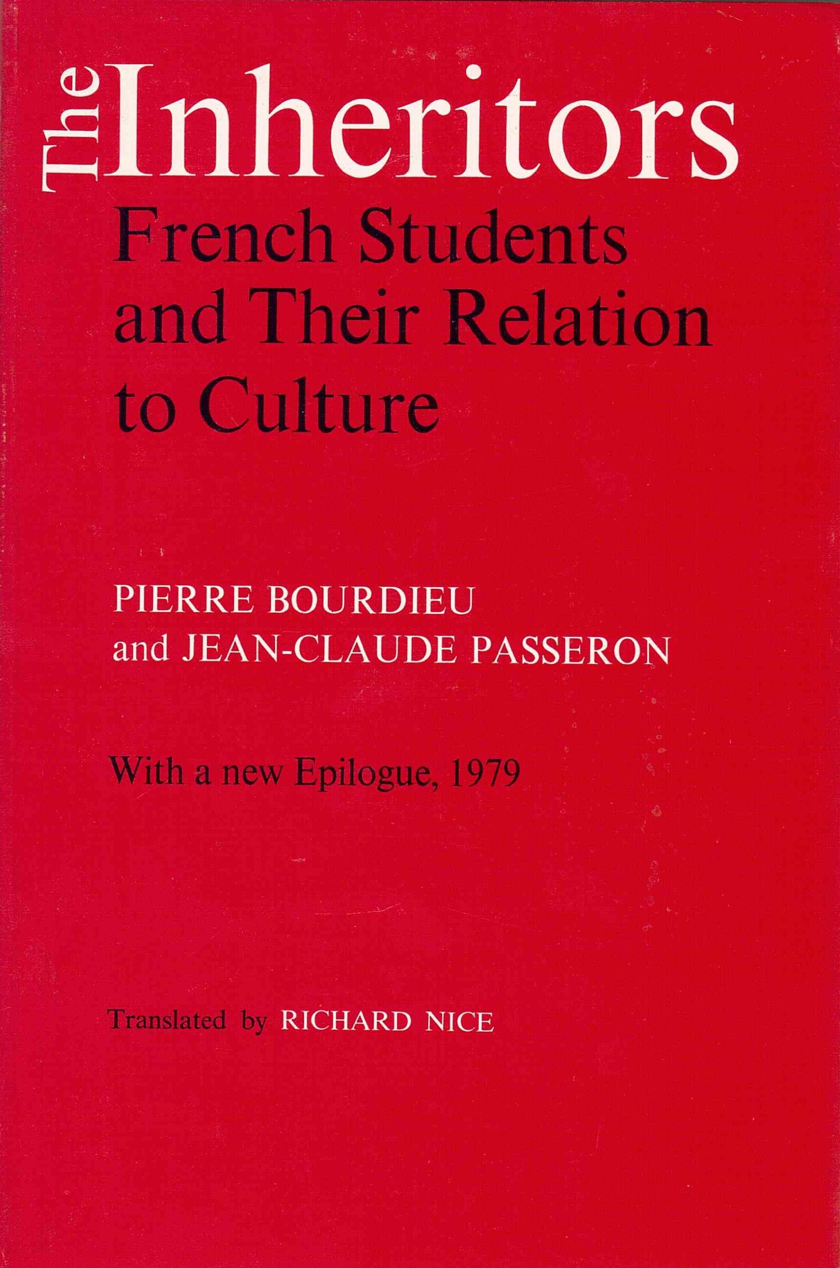 The Inheritors: French Students and Their Relations to Culture (English and French Edition)