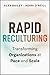 Rapid Reculturing: Transforming Organizations at Pace and Scale