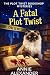 A Fatal Plot Twist: A Books...
