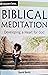 Biblical Meditation: Develo...