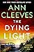 The Dying Light by Ann Cleeves