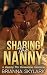 Sharing The Nanny: A Steamy FFM Threesome Romance (Nanny FFM Threesome Romance Book 1)