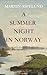 A Summer Night In Norway A Summer Night In Norway