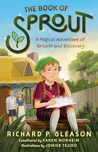 The Book of Sprout: A Magical Adventure of Growth and Discovery (Kindle Edition)