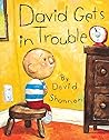 David Gets in Trouble by David Shannon