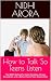 How to Talk So Teens Listen...