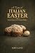 A Taste of Italian Easter: ...
